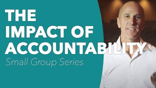 view the Small Group Study The Impact of Accountability