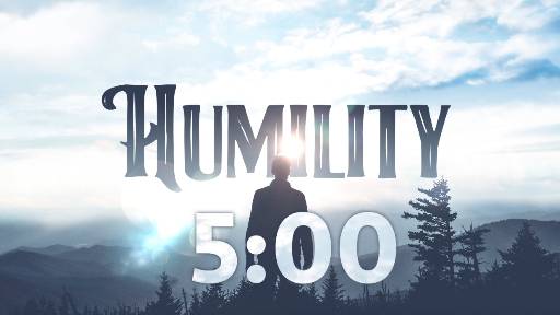 view the Countdown Video Humility