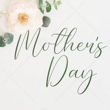 view the Social Graphic Mother's Day 