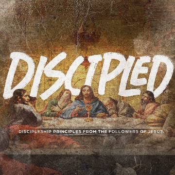 Discipled: Sermon Series Kit Downloads - SermonCentral.com