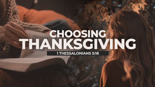 Choosing Thanksgiving Video Illustration