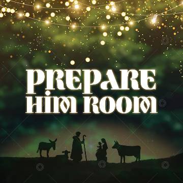 view the Social Graphic Prepare Him Room