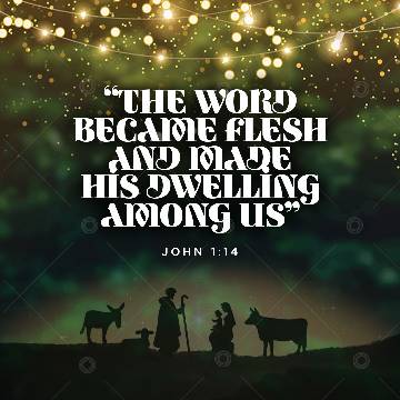 view the Social Graphic The Word Became Flesh (John 1:14)