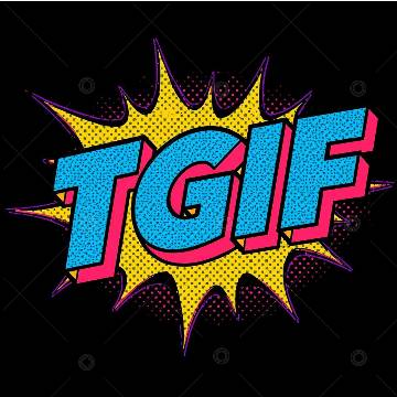 view the Social Graphic TGIF Pop Art