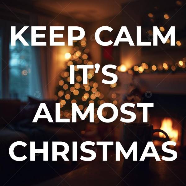 Keep Calm it's Almost Christmas  Social Graphic
