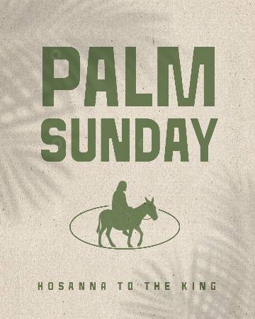 view the Social Graphic Palm Sunday: Hosanna To The King 