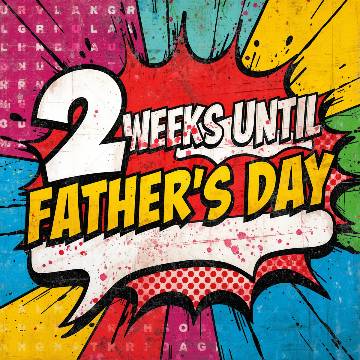 view the Social Graphic 2 Weeks Until Father's Day