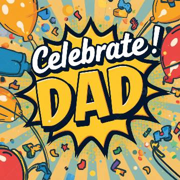 view the Social Graphic Celebrate Dad