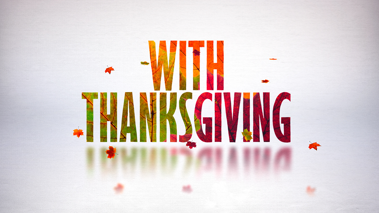 With Thanksgiving Video Illustration