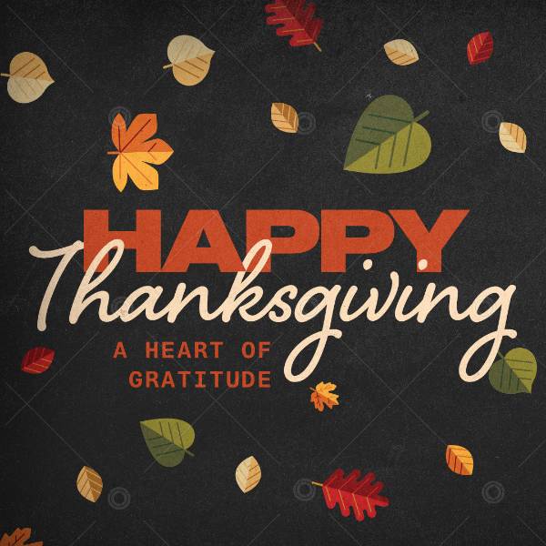 A Heart Of Gratitude: Happy Thanksgiving Ministry Graphics Social Graphic