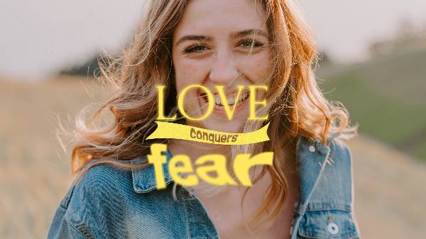 Love Conquers Fear Social Graphic