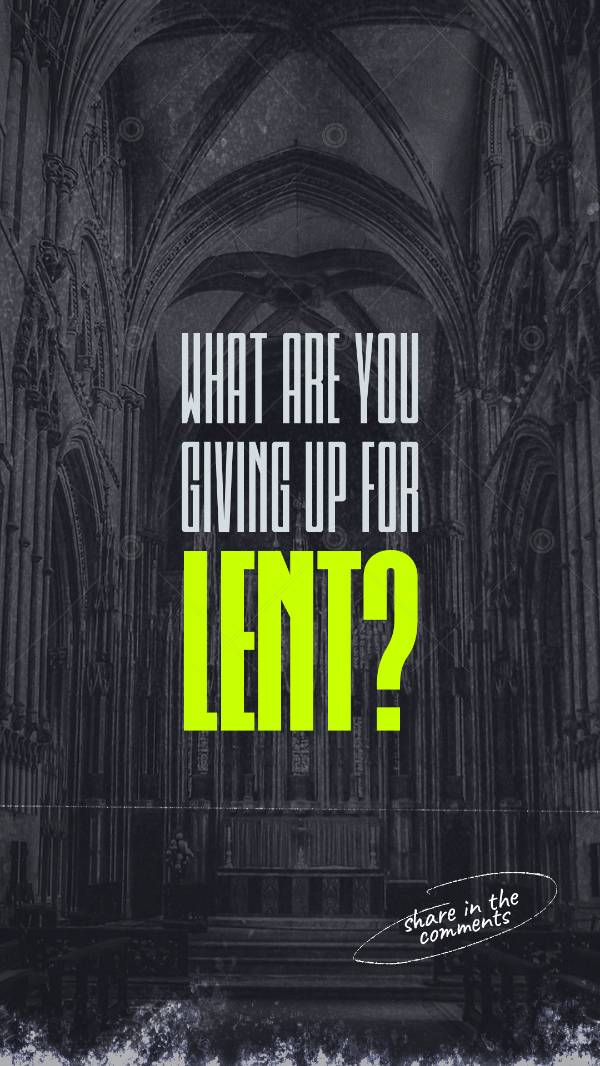 What Are You Giving Up For Lent?  Social Graphic