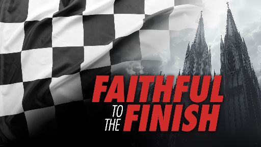 Faithful to the Finish Thumbnail
