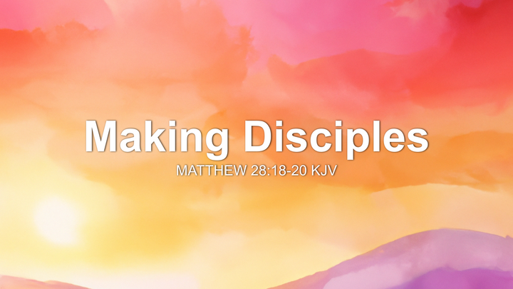 Making Disciples