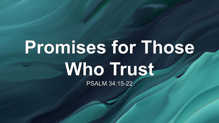 Promises for Those Who Trust