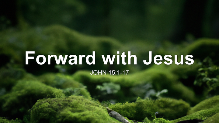 Forward with Jesus