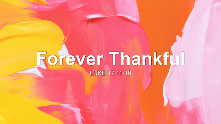 Forever Thankful