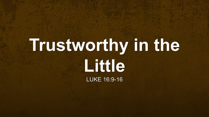 Trustworthy in the Little
