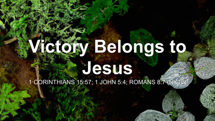 Victory Belongs to Jesus