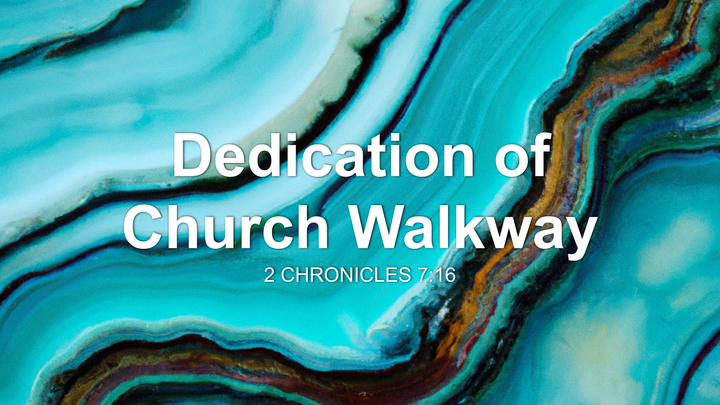 Dedication of Church Walkway