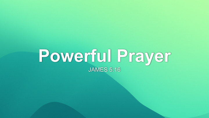 Powerful Prayer