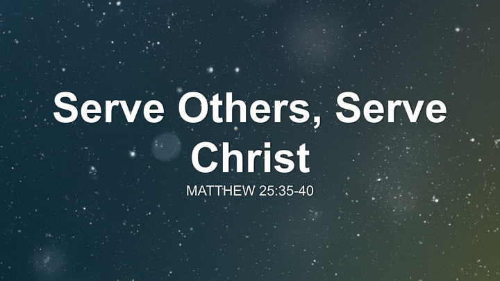 Serve Others, Serve Christ