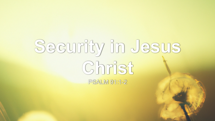 Security in Jesus Christ