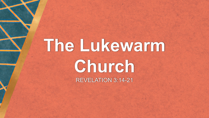 The Lukewarm Church