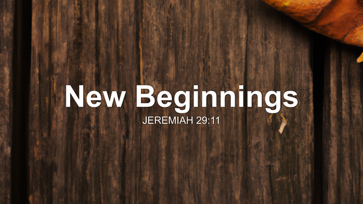 New Beginnings