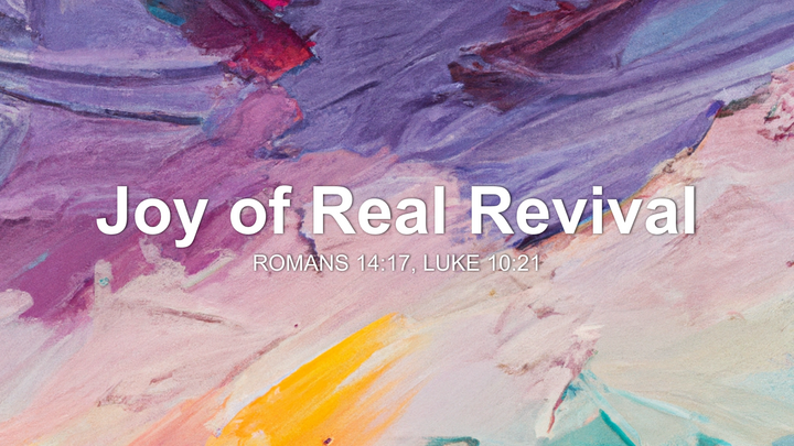 Joy of Real Revival