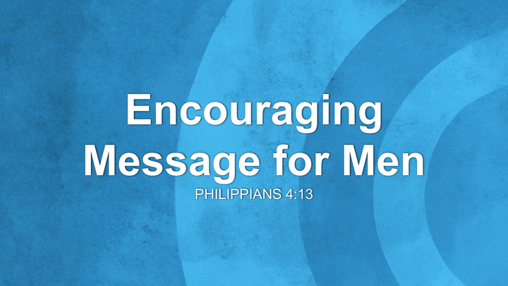 Encouraging Message for Men