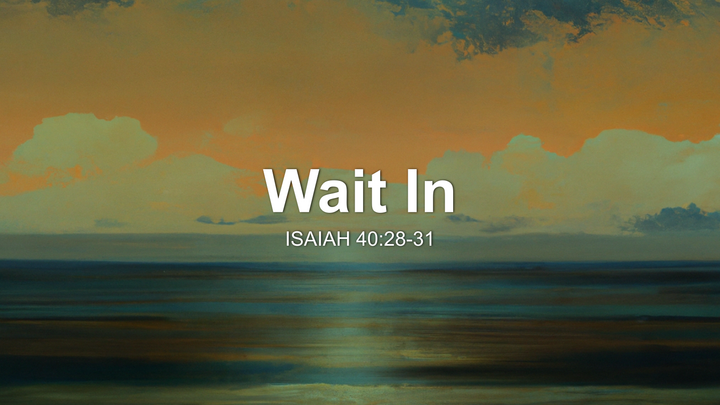 Wait In