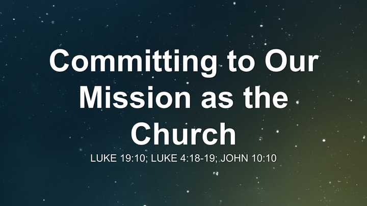 Committing to Our Mission as the Church