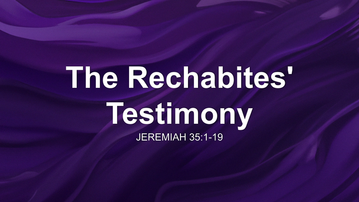 The Rechabites' Testimony