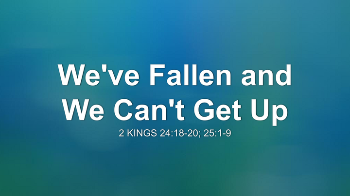 We've Fallen And We Can't Get Up thumbnail