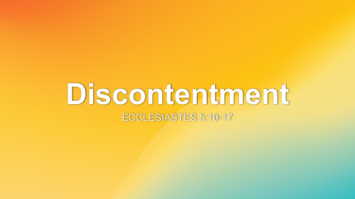 Discontentment