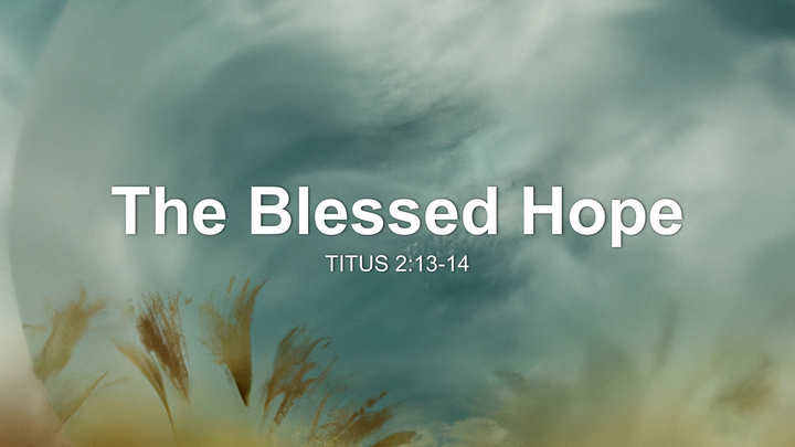The Blessed Hope