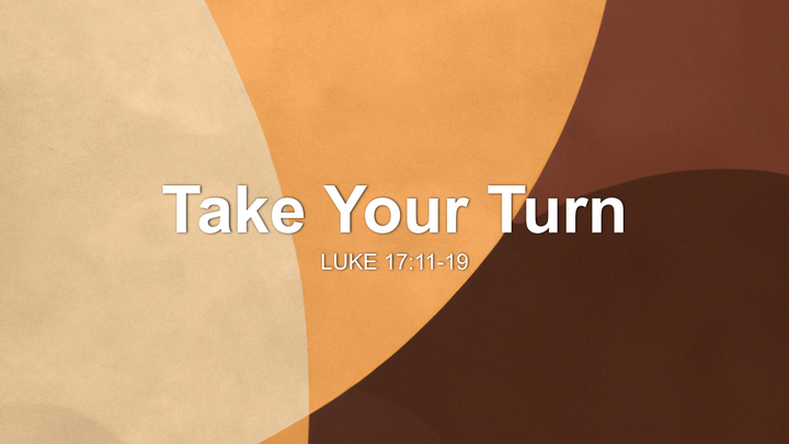 Take Your Turn