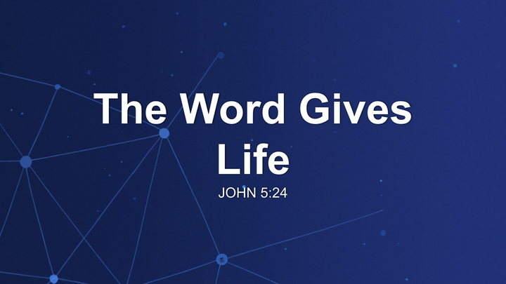 The Word Gives Life