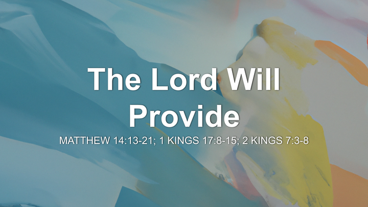 The Lord Will Provide