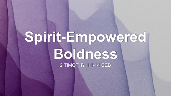 Spirit-Empowered Boldness