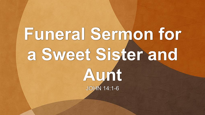 Funeral Sermon For A Sweet Sister And Aunt thumbnail