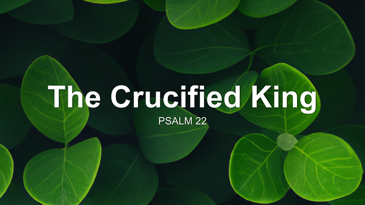 The Crucified King