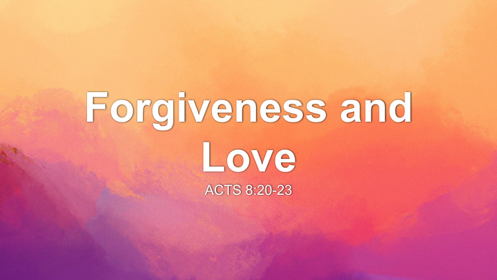 Forgiveness and Love