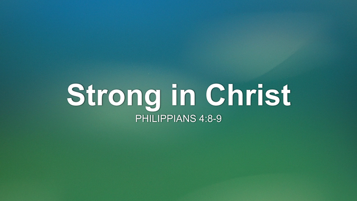 Strong in Christ