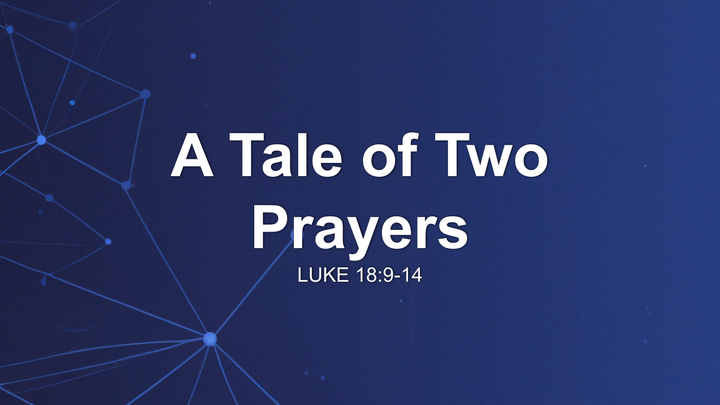 A Tale of Two Prayers