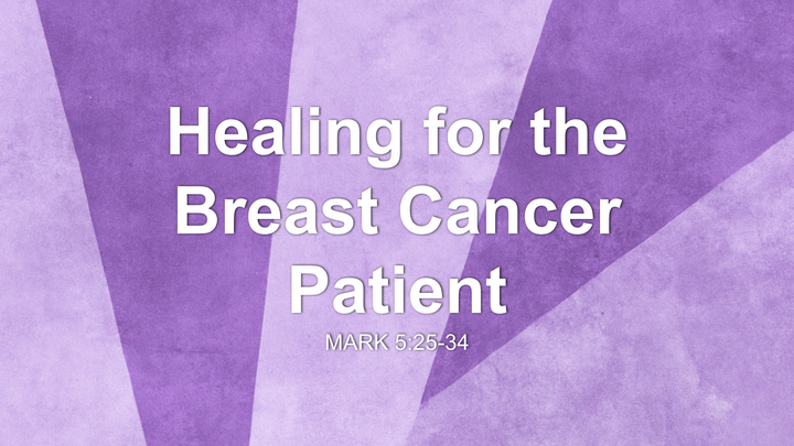 Healing for the Breast Cancer Patient