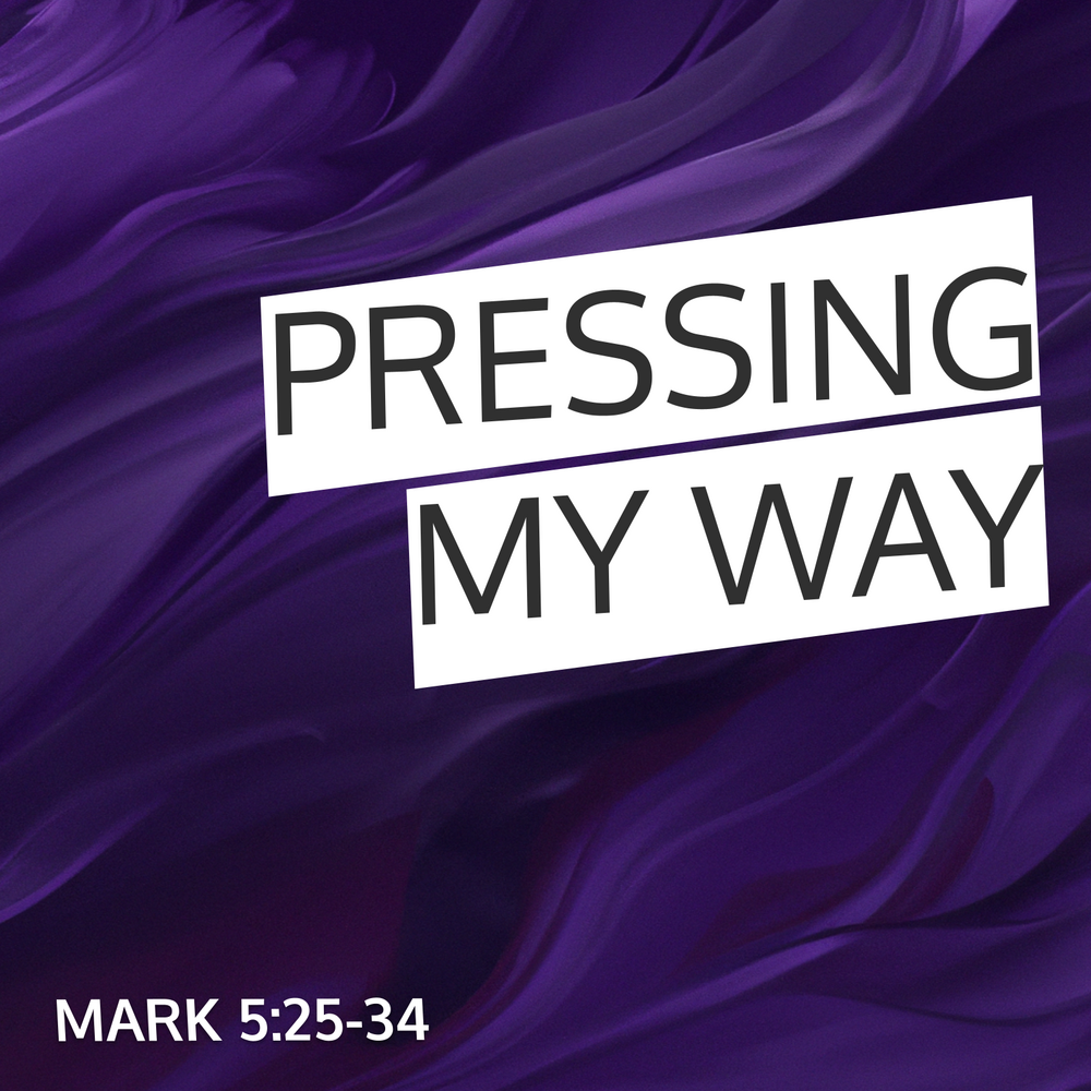 Pressing My Way Sermon By SermonCentral Mark 5 25 34 SermonCentral